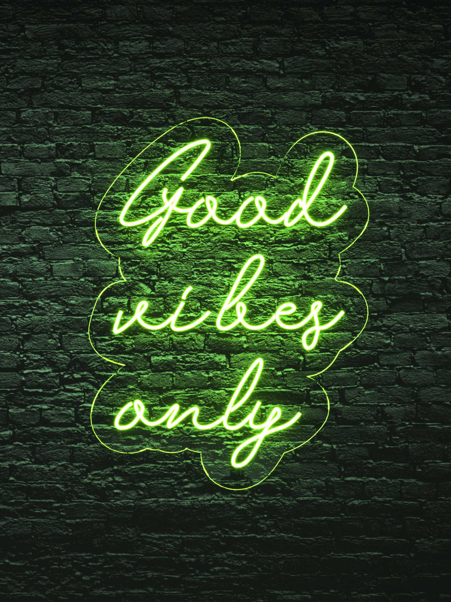 Green Vibes Only Neon Sign