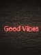 Led Neon Sign “Good Vibes”