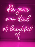 Led Neon Sign "Be your own kind"