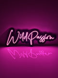 Led Neon Sign "Wild passion"