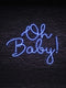 Led Neon Sign "Oh Baby"