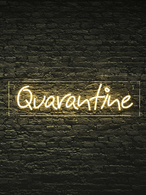 Led Neon Sign "Quarantine"