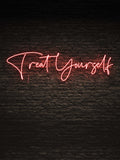 'Treat Yourself' Led Neon Sign