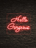 Led Neon sign “Hello Gorgeous”