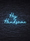 Hey Handsome LED Neon Sign