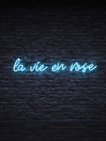 Led neon sign “La Vie En Rose”